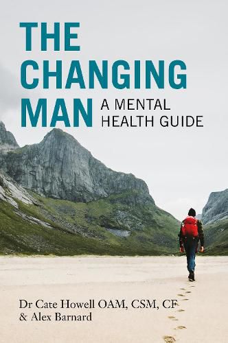 Cover image for The Changing Man: A Mental Health Guide