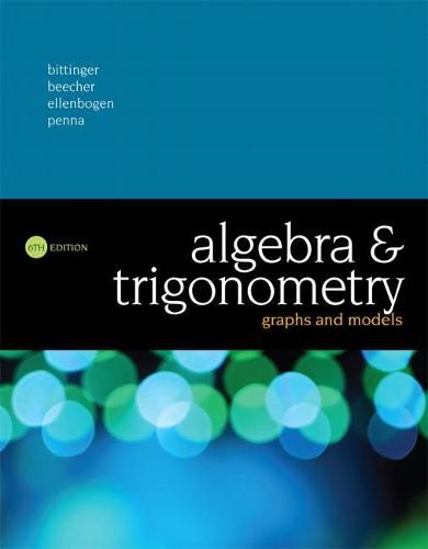 Algebra and Trigonometry: Graphs and Models