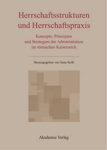 Herrschaftsstrukturen und Herrschaftspraxis