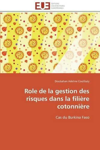 Cover image for Role de la Gestion Des Risques Dans La Fili re Cotonni re