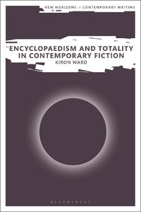 Cover image for Encyclopaedism and Totality in Contemporary Fiction