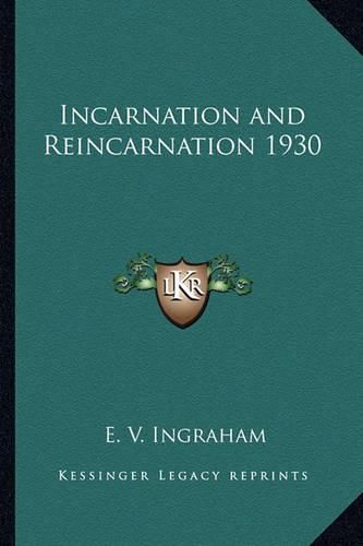 Cover image for Incarnation and Reincarnation 1930