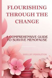 Cover image for Flourishing Through The Guide