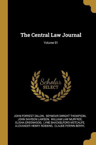 Cover image for The Central Law Journal; Volume 91
