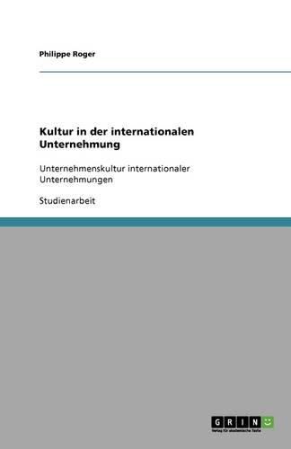 Cover image for Kultur in der internationalen Unternehmung: Unternehmenskultur internationaler Unternehmungen