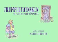 Cover image for Trumplethinskin and the Wizard Bonespurs