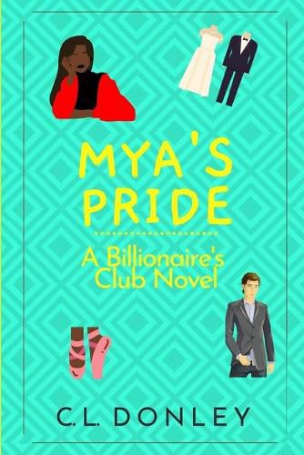 Cover image for Mya's Pride: A Billionaire's Club Novel