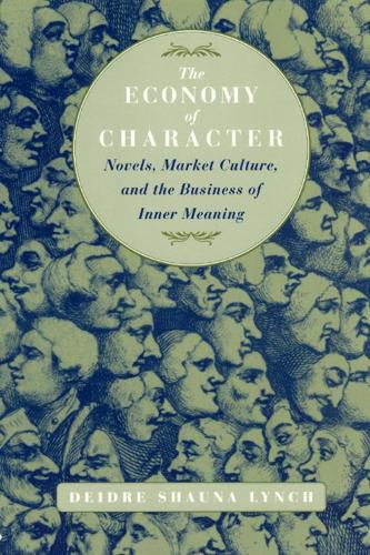 Cover image for The Economy of Character: Novels, Market Culture and the Business of Inner Meaning