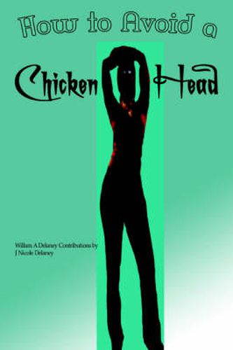 Cover image for How to Avoid a Chicken Head
