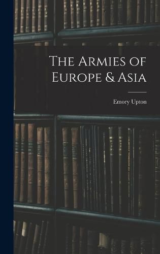 The Armies of Europe & Asia