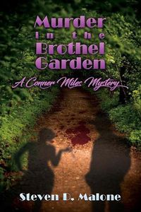 Cover image for Murder in the Brothel Garden: A Conner Miles Mystery