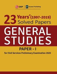 Cover image for 23 Years Solved Papers 1997-2019 General Studies Paper I for Civil Services Preliminary Examination 2020