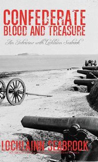 Cover image for Confederate Blood and Treasure: An Interview with Lochlainn Seabrook