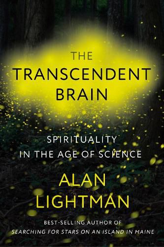 Cover image for The Transcendent Brain: Spirituality in the Age of Science
