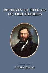 Cover image for Reprints of Rituals of Old Degrees