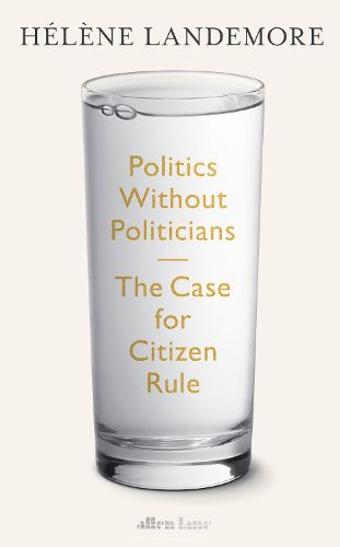 Cover image for Politics Without Politicians