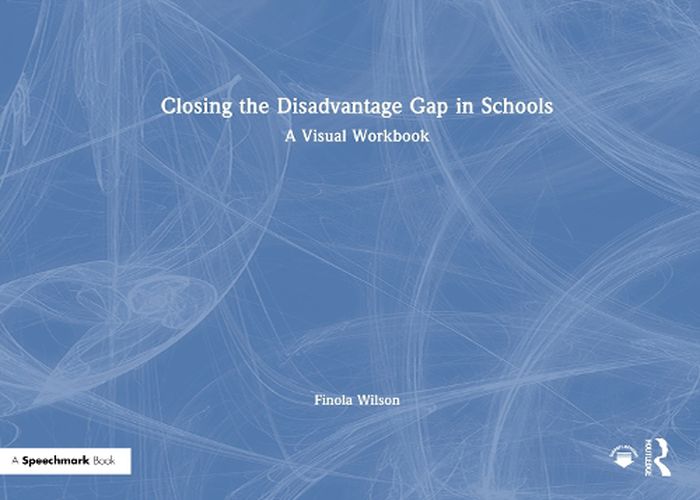 Cover image for Closing the Disadvantage Gap in Schools