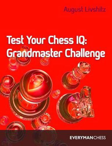 Cover image for Test Your Chess IQ: Grandmaster Challenge