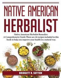 Cover image for Native American Herbalist: Remedies