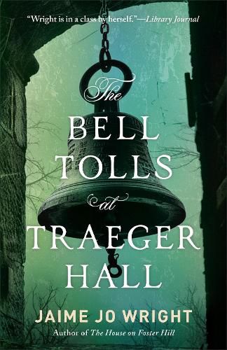 Cover image for The Bell Tolls at Traeger Hall