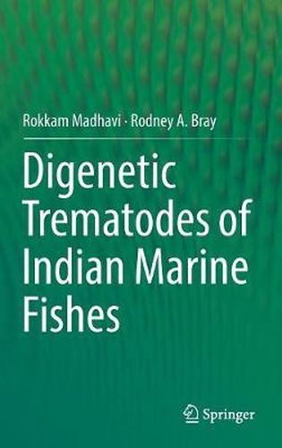 Cover image for Digenetic Trematodes of Indian Marine Fishes