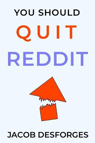 Cover image for You Should Quit Reddit