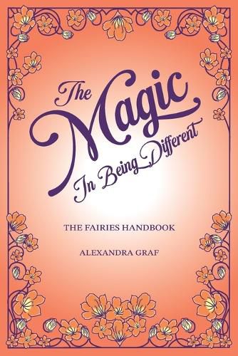 Cover image for The Magic In Being Different-The Fairies Handbook