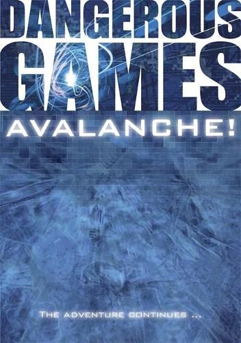 Dangerous Games: Avalanche!