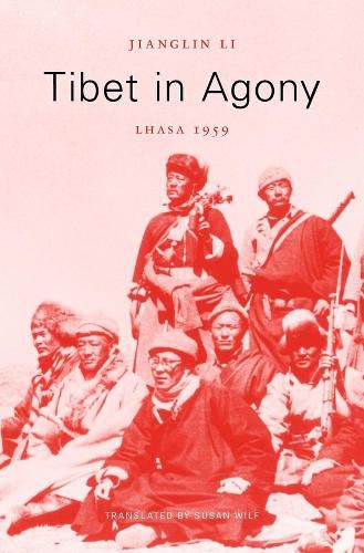 Cover image for Tibet in Agony: Lhasa 1959