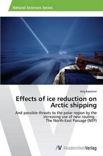 Cover image for Effects of ice reduction on Arctic shipping