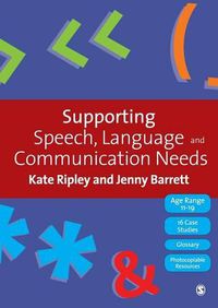 Cover image for Supporting Speech, Language and Communication Needs: Working with Students Aged 11 to 19