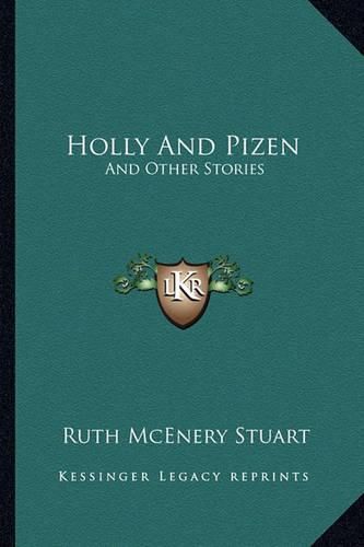 Holly and Pizen: And Other Stories