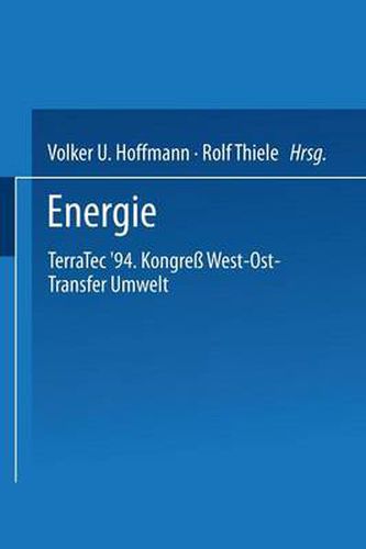 Energie: Terratec '94. Kongress West-Ost-Transfer Umwelt Vom 8. Bis 12. Marz 1994