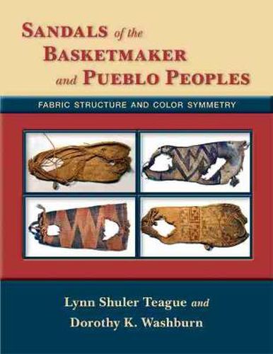 Cover image for Sandals of the Basketmaker and Pueblo Peoples: Fabric Structure and Color Symmetry