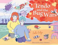 Cover image for Tendo and the Bug Wars