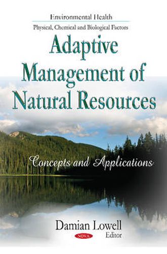 Cover image for Adaptive Management of Natural Resources: Concepts and Applications