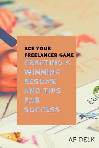 Cover image for Ace Your Freelancer Game