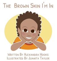 Cover image for The Brown Skin I'm In