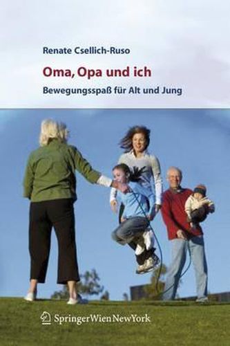 Cover image for Oma, Opa und Ich: Bewegungsspass fur Alt und Jung