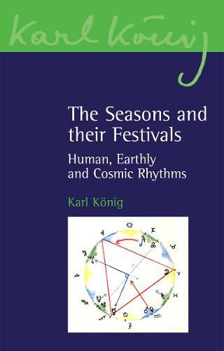 Cover image for The Seasons and their Festivals: Human, Earthly and Cosmic Rhythms