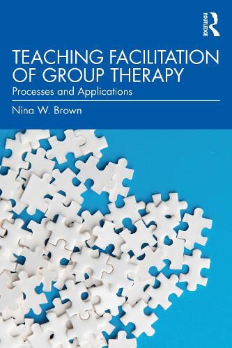 Cover image for Teaching Facilitation of Group Therapy