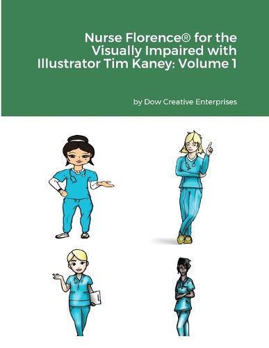 Cover image for Nurse Florence(R) for the Visually Impaired with Illustrator Tim Kaney