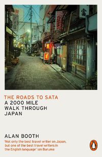 Cover image for The Roads to Sata: A 2000-mile walk through Japan