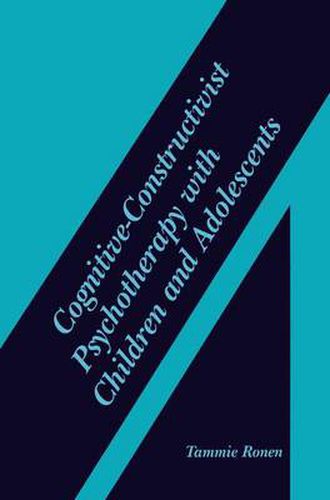 Cover image for Cognitive-Constructivist Psychotherapy with Children and Adolescents