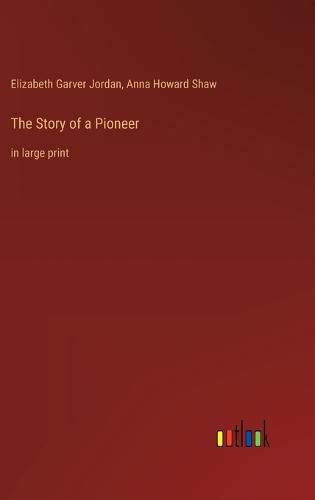 The Story of a Pioneer