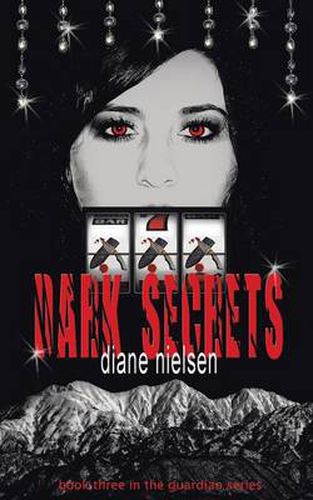 Cover image for Dark Secrets: Book Three in the Guardian Series