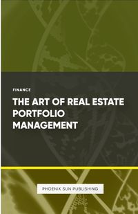 Cover image for The Art of Real Estate Portfolio Management