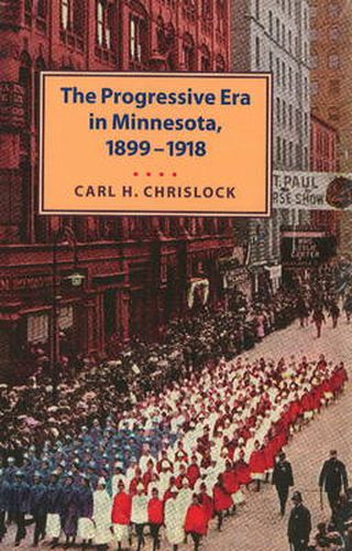 Cover image for Progressive Era in Minnesota, 1899-1918