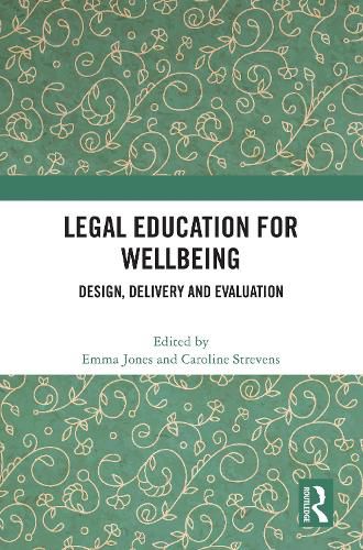 Legal Education for Wellbeing