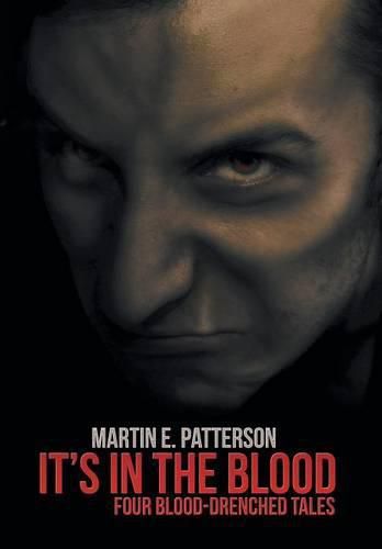 Cover image for It's in the Blood: Four Blood-Drenched Tales